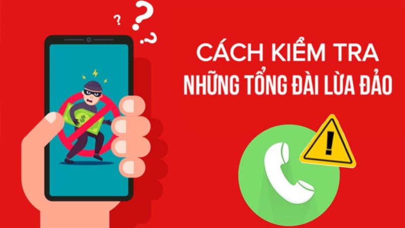 50 số điện thoại lừa đảo nhìn thấy nên cúp máy ngay kẻo mất sạch tiền trong tài khoản